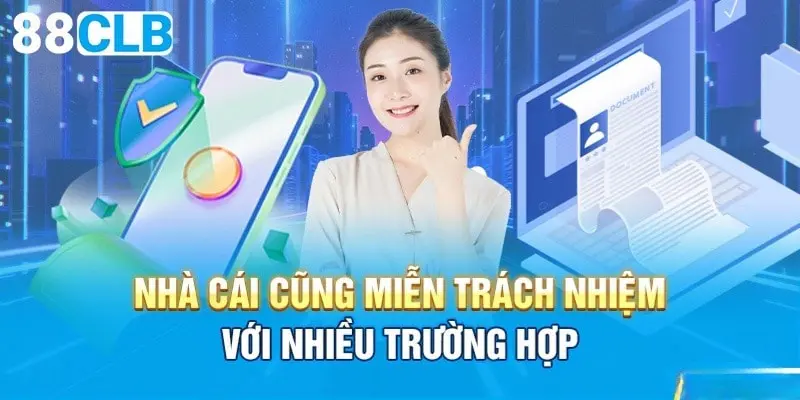 Những tình huống áp dụng trong chính sách miễn trừ trách nhiệm